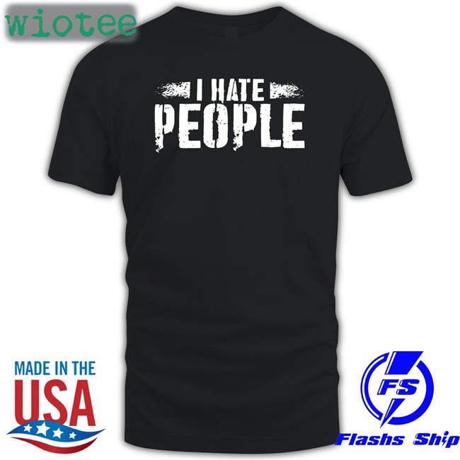 I Hate People Tee