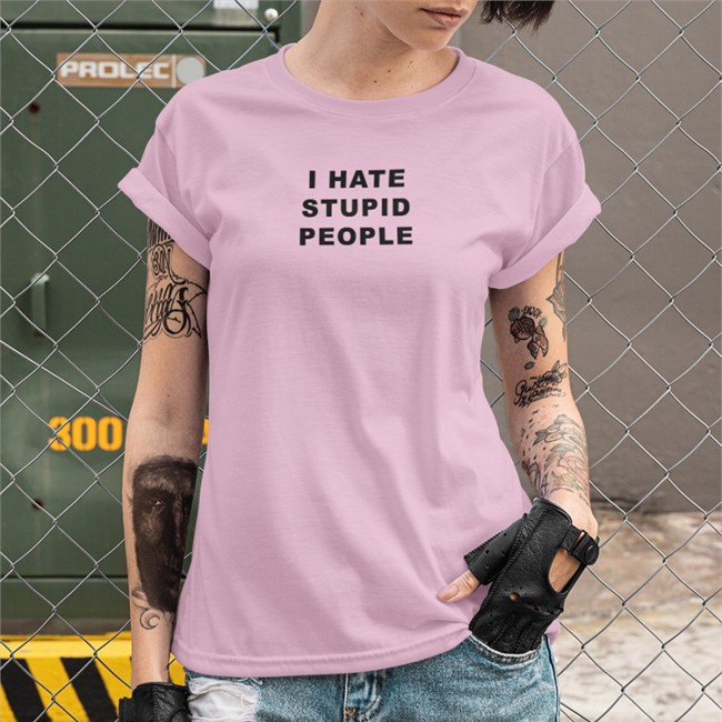 I Hate Stupid People Shirts