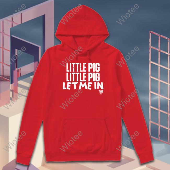 Little Pig Let Me In Shirt The Walking Dead Negan Little Pig Shirt