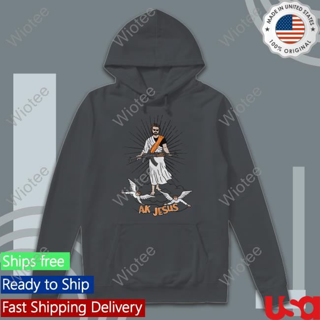 Ak Guy Merch Grey Ak Jesus T Shirt Ak Jesus Sweatshirt