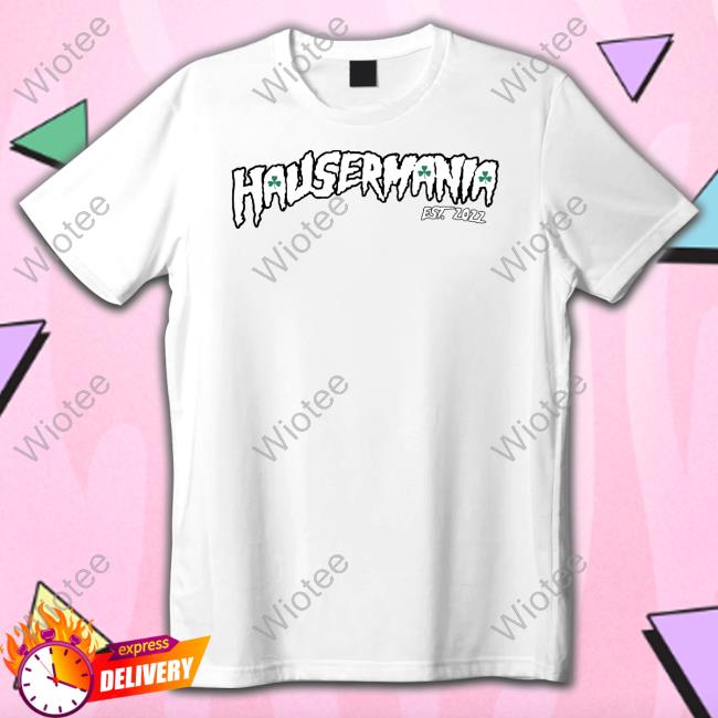 Hausermania Crewneck Sweatshirt Barstool Sports Hausermania Est 2022 Long Sleeve Shirt
