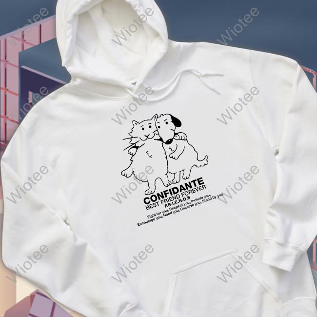 Official Confidante Best Friend Forever Friends T Shirt