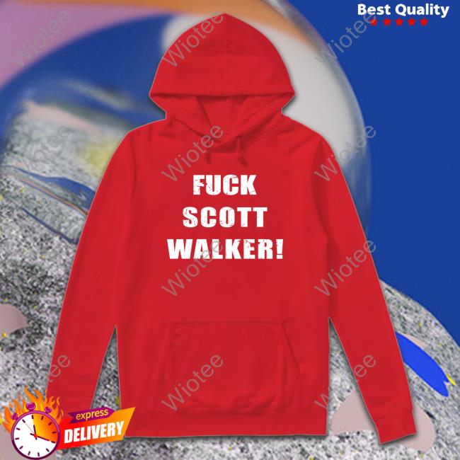 Official Fuck Scott Walker! Tee Shirt Official Fuck Scott Walker! Tee Shirt