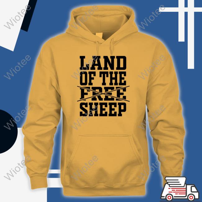 Land Of The Free Sheep Shirt Clown World Store Tee Shirt Land Of The Free Sheep T Shirt