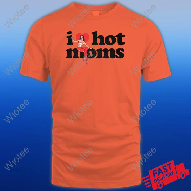 I Heart Hot Moms Swing White Shirts Official Danny Duncan Merch I Heart Hot Moms Swing White T Shirt