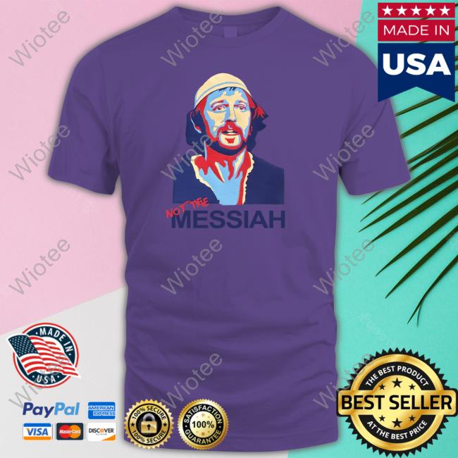 Montypython Not The Messiah Hoodie