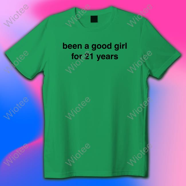 Pop Crave Billie Eilish Merch Been A Good Girl For 21 Years T Shirt
