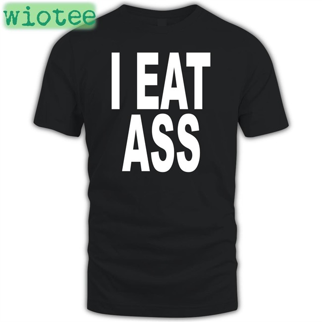 I Eat Ass Hoodies Ohfold