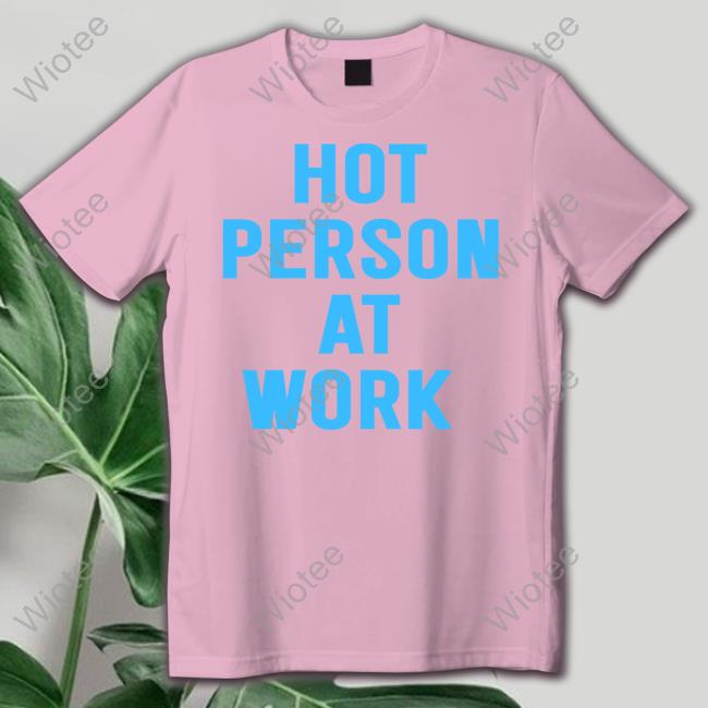 Chaeyoung Hot Person At Work Tee Shirt