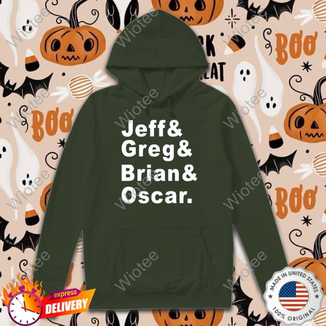 Tyler Greever Jeff Greg Brian Oscar Long Sleeve Hoodie Official Jeff Greg Brian Oscar Long Sleeve Long Sleeve
