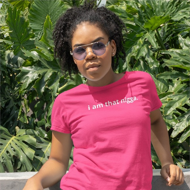 I Am That Nigga tee shirt