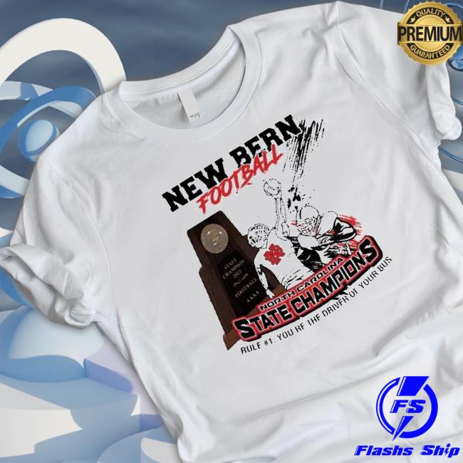 New Bern Football North Carolina State Champions 2022 Tee Shirt