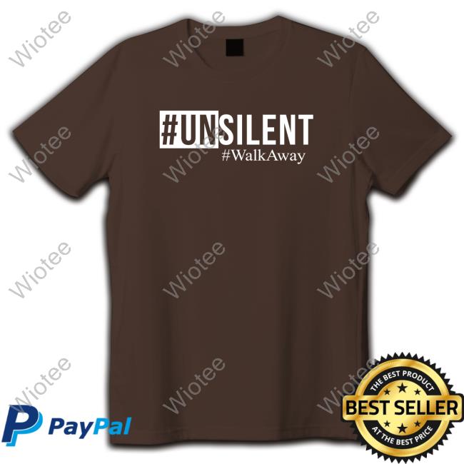 Official #Unsilent Walkaway Shirt