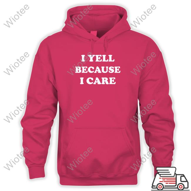 Official Viggie Smalls I Yell Because I Care T-Shirt I Yell Because I Care Tee