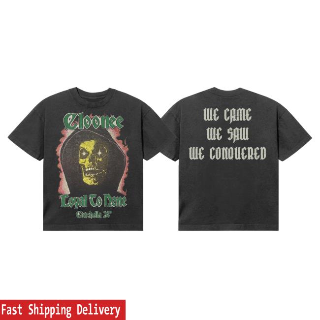 Coachella Merch Store | Cloonee Loyal To Done T-Shirt Coachella Clothing Shop Official Apparel