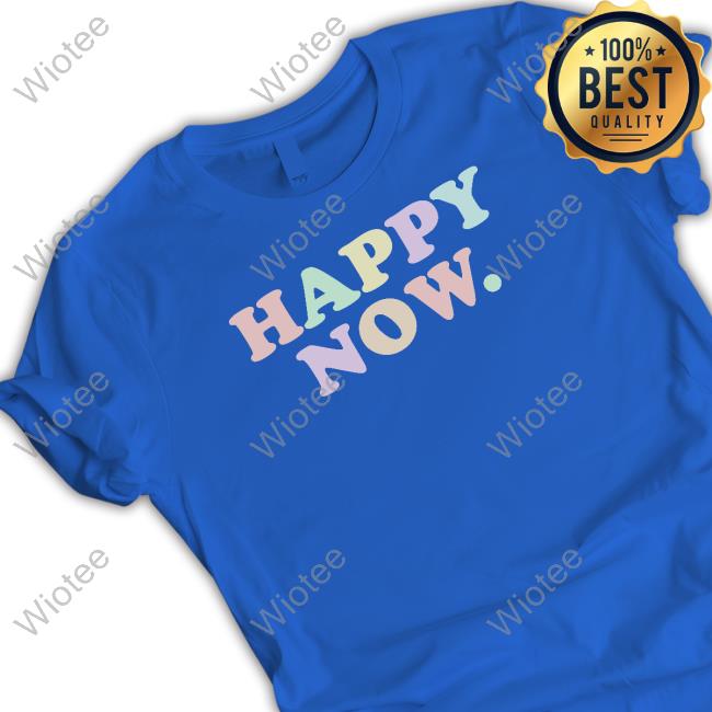 Multi Mcolor Happy Now T-Shirt Happy Now T-Shirt