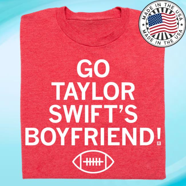 Official Ray Gun Store Shop Go Taylor Swift's Boyfriend Shirt New