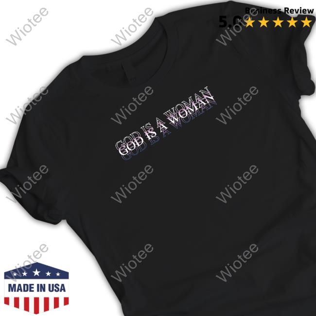 Official Ariana Grande Merch God Is A Woman T-Shirt