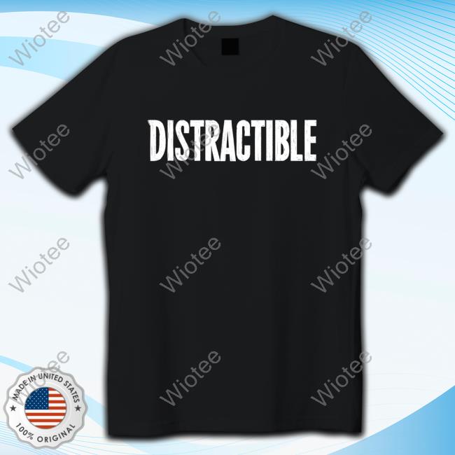 Official Distractible Tee Shirt