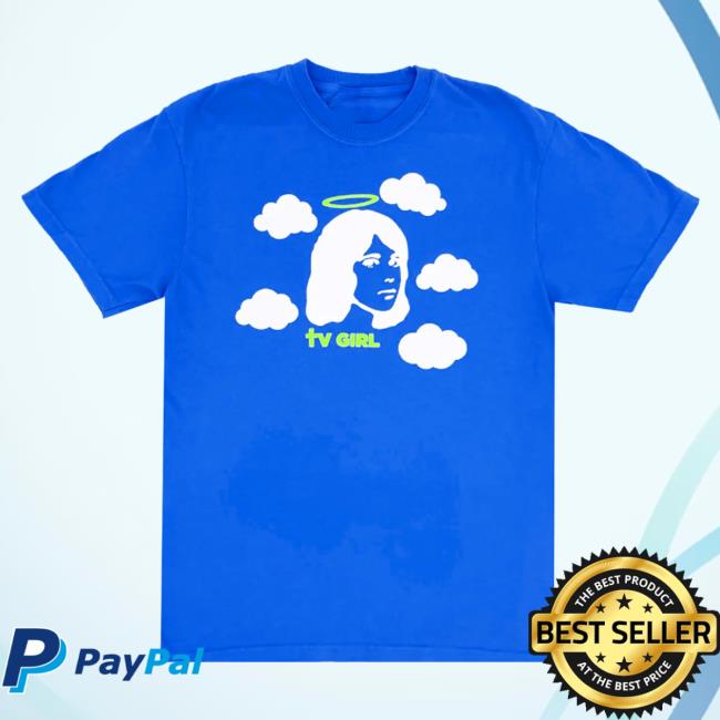 Official Hello Merch Tv Girl Angel Girl T-Shirts TvGirl Hellomerch Official Hello Merch Tv Girl Angel Girl Hot Shirt TvGirl Hellomerch