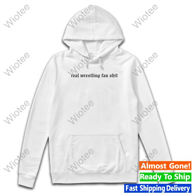 Wrestling Winedown Merch Real Wrestling Fan Shit Tee Shirt