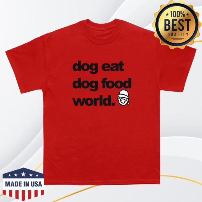 Dog Eat Dog Food World Big Text New T-Shirt - Niko B