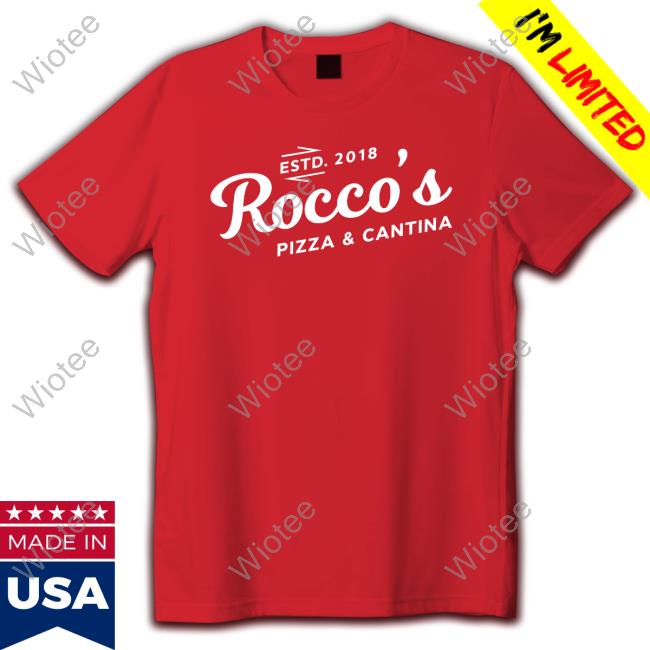 Rocco's Pizza & Cantina Shirt