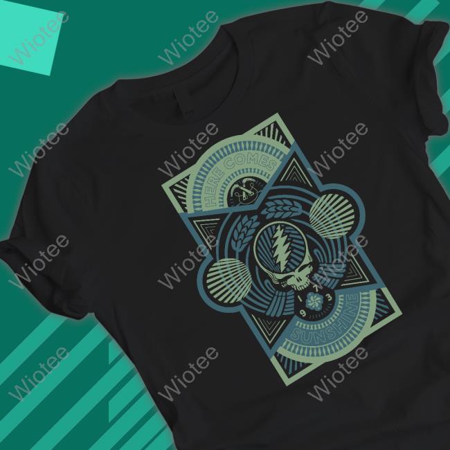Here Comes Sunshine Shirt