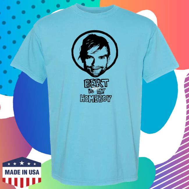 The Used Band Merch Shop Bert Is Still My Homeboy Sweatshirt