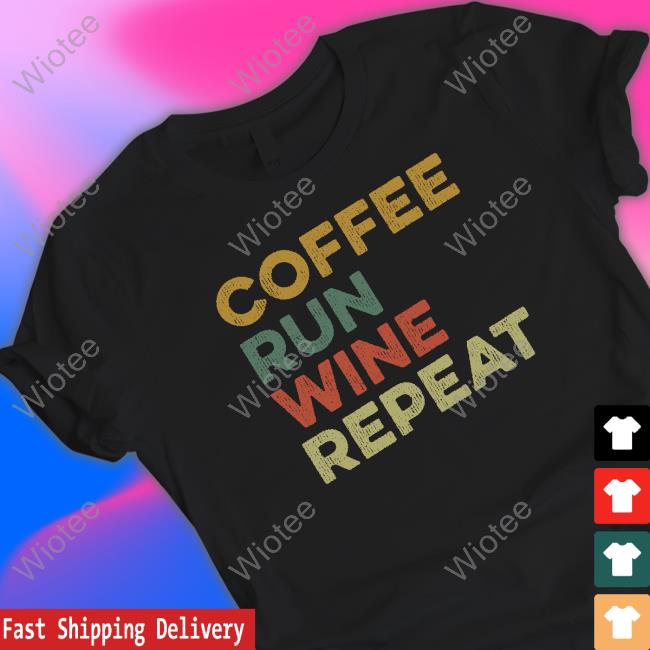 Official Forgloria Coffee Run Wine Repeat Long Sleeve Tee