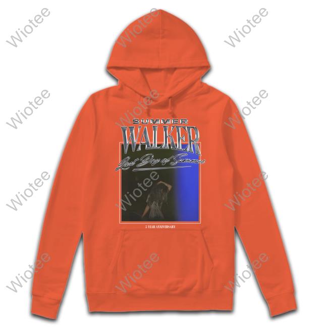 Official Summer Walker Merch Last Day Of Summer 5 Year Anniversary Hoodie Summer Walker Merch Last Day Of Summer 5 Year Anniversary Tee Shirt
