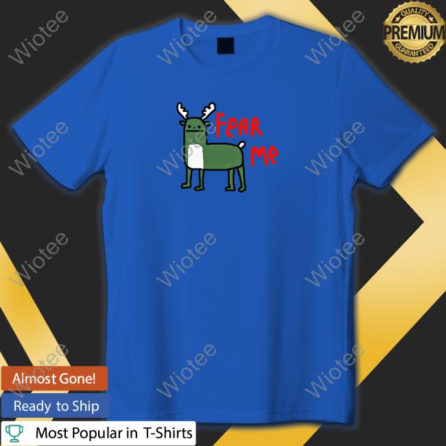 Milwaukee Bucks Deer Fear Me T Shirts