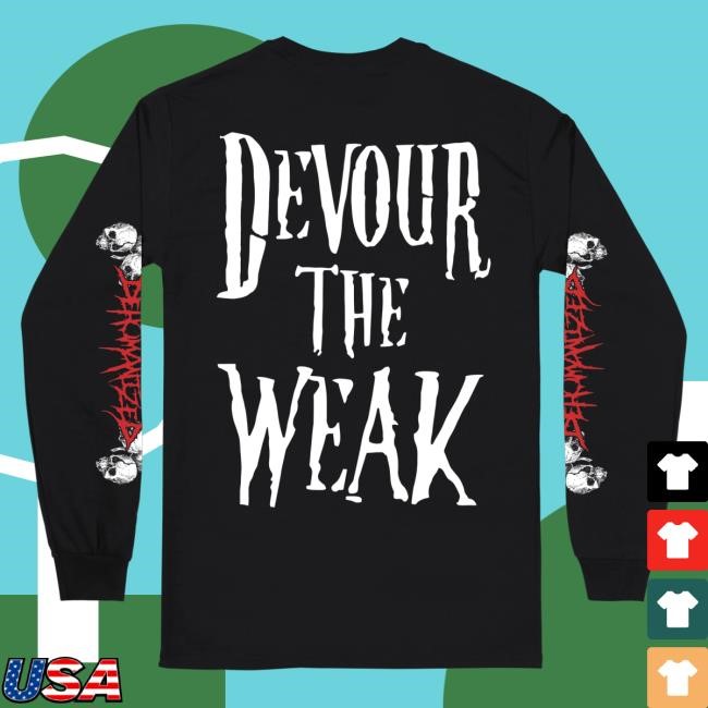 Official Reality Fade Merch Store Dehumanized 'Devour The Weak' Long Sleeve Tees Official Reality Fade Merch Store Dehumanized 'Devour The Weak' Long Sleeve Tee