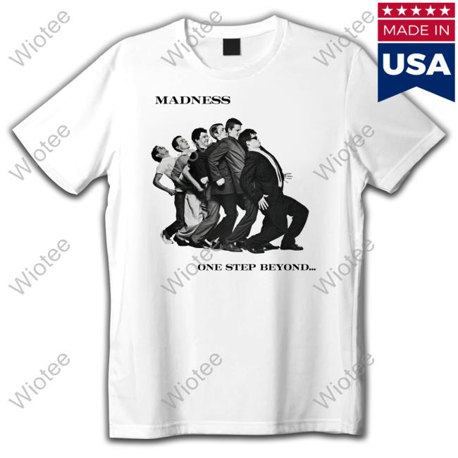 OldSchoolCool Madness One Step Beyond Shirt