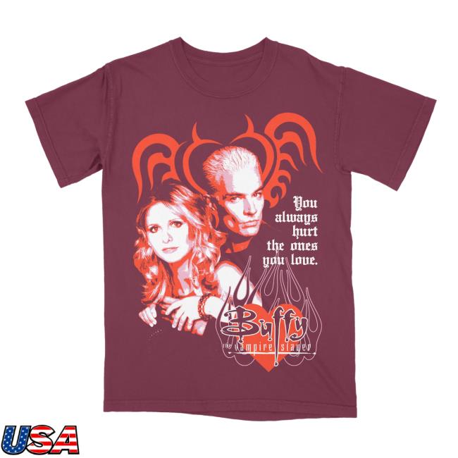 Official Buffy & Spike Always Hurt The Ones You Love T-Shirts Crimson