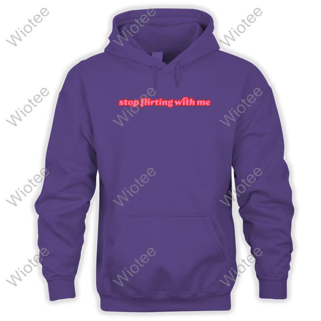 Official Dimzinc Stop Flirting With Me Shirts Dimzinc Merch Stop Flirting With Me Shirts