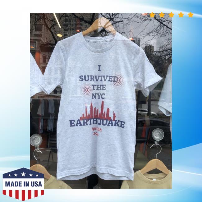 I Survived The NYC Earthquake April 5th 2024 Essential T Shirt