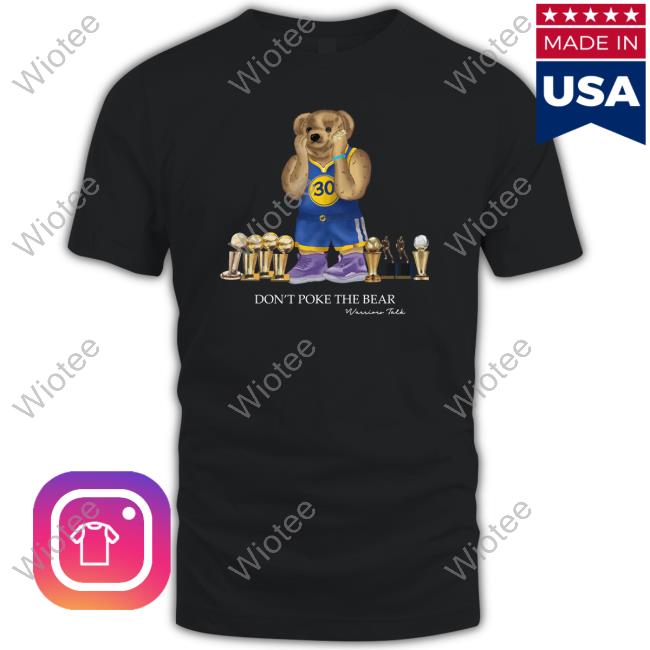 Shop Warriors Talk Don't Poke The Bear Tshirt