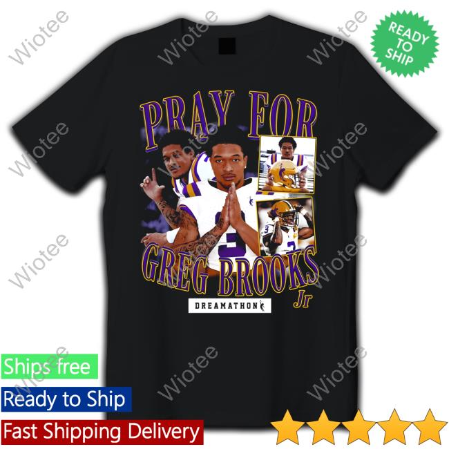 Official Dreamathon Merch Pray For Greg Brooks Jr Shirt