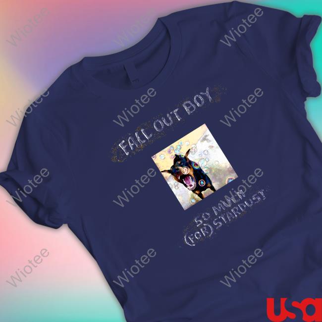 Fall Out Boy Store Merch So Much (For) Stardust The Dog Tee Shirt