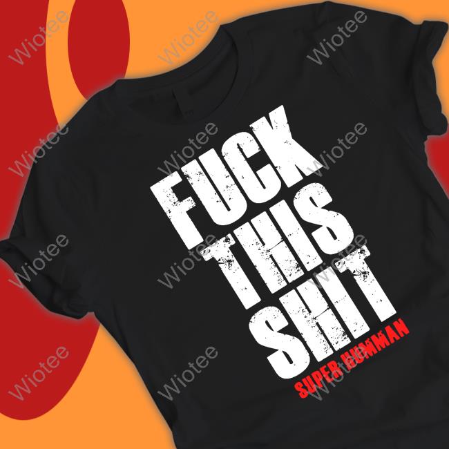 Official The Indy Connection Shop Fuck This Shit Super Humman Cap