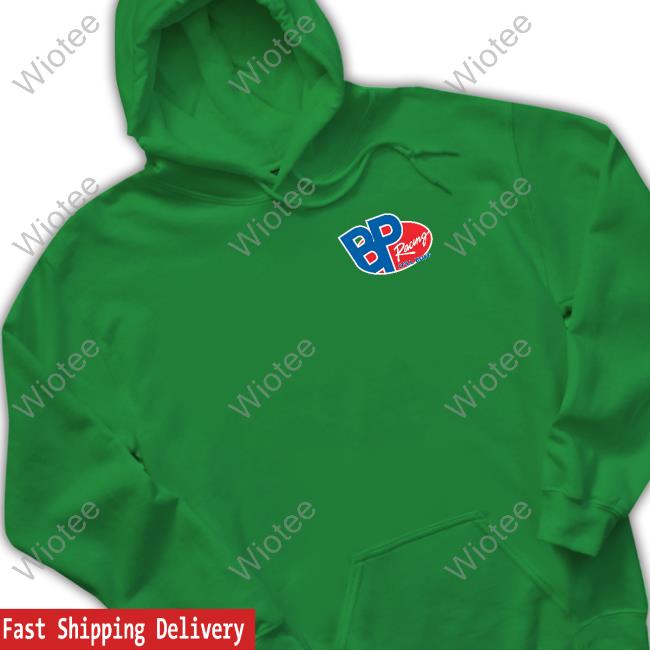 Bp Racing I'll Buff Tee Hoodie Bp Racing I'll Buff Tee Sweatshirt