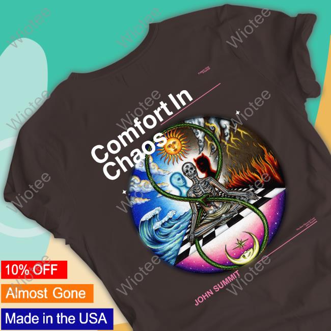 Official John Summit Comfort In Chaos T-Shirts John Summit Shop Merch Comfort In Chaos Shirt New
