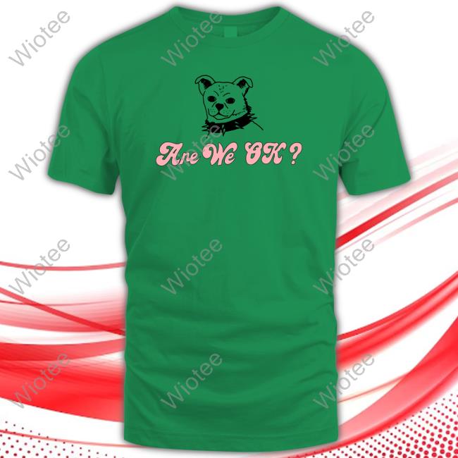 Vicky Farewell Are We Ok T-Shirt