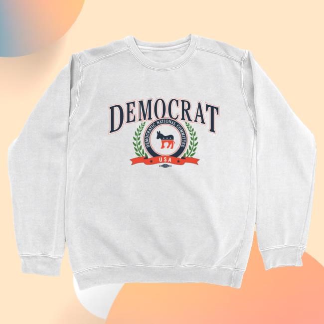 Official Democrat Merch Store Democrat Democrat Collegiate Crew neck Sweatshirt Democrat Apparel Clothing Shop