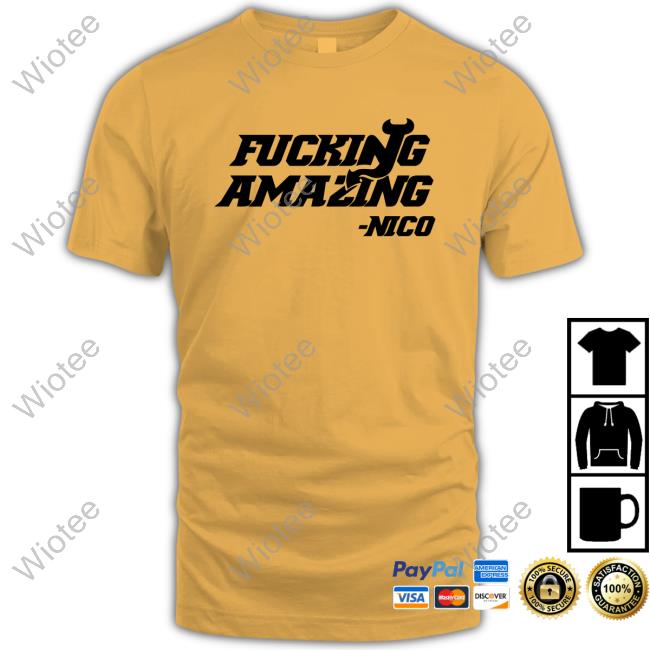 Official Fucking Amazing Nico Shirt Official Backhanded Devil Fucking Amazing Nico Tshirt