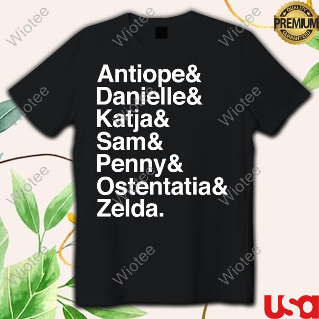 Dropout Merch Antiope & Danielle & Katja & Sam & Penny & Ostentatia & Zelda Tee