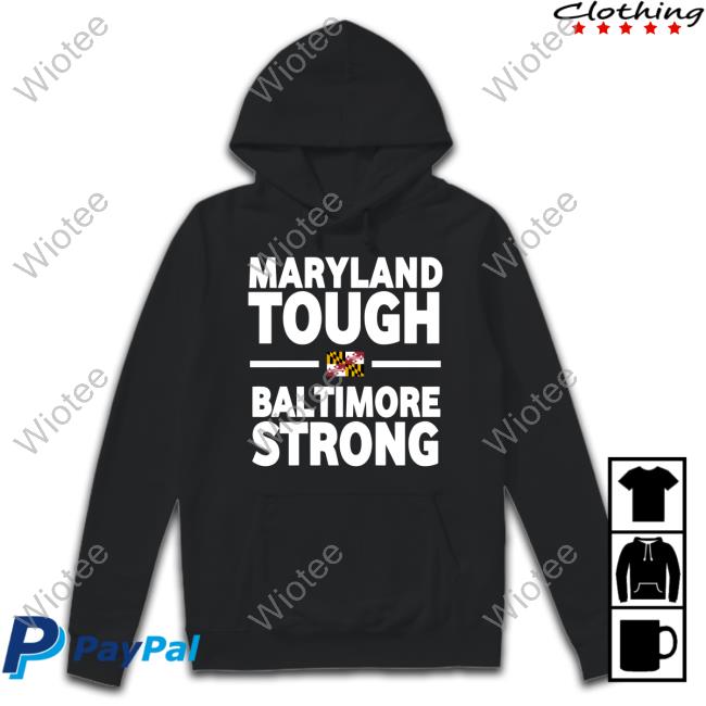 Maryland Tough Baltimore Strong New Tee