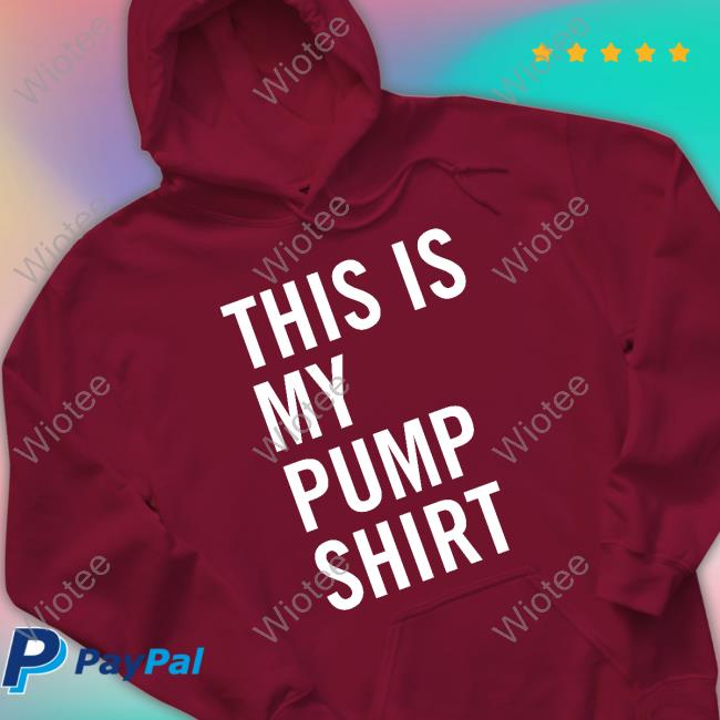 This Is My Pump Shirt Long Sleeve T Shirt Twofivefit Merch This Is My Pump Shirt Hoodie The Ihop Of People Animalanp