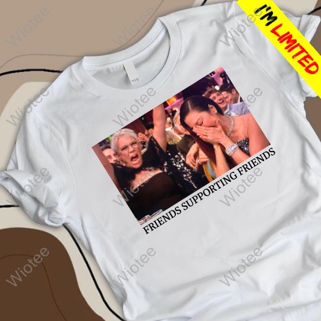 Jamie Lee Curtis And Michelle Yeoh Friends Supporting Friends Sweatshirt